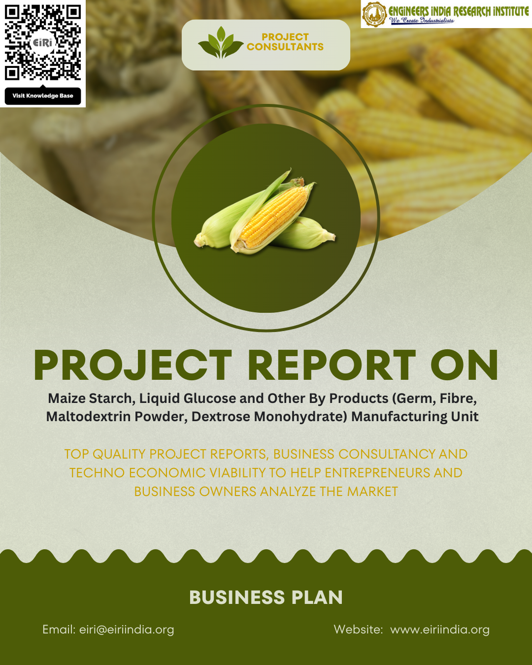 MAIZE STARCH, LIQUID GLUCOSE AND OTHER BY-PRODUCTS (Germ, Fibre, Maltodextrin Powder, Dextrose Monohydrate) Manufacturing Unit (Cap: 70 TPD)